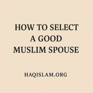 How to Select a Good Spouse