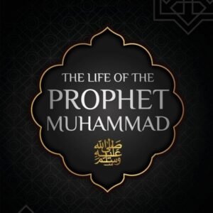 Seerah of Prophet Muhammad Seerah of Prophet Muhammad